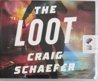 The Loot written by Craig Schaefer performed by Susannah Jones on Audio CD (Unabridged)